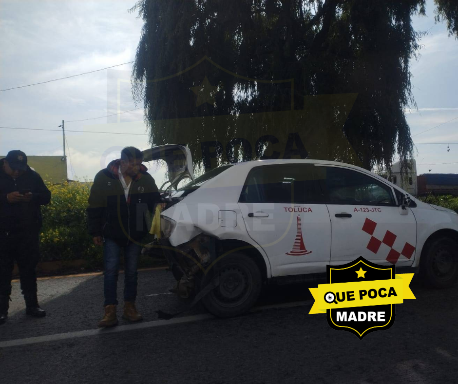 INCHES TAXISTAS‼️😠 #Viernes DE ACCIDENTE EN LA #Toluca-#Tenango 🚖💥🆘