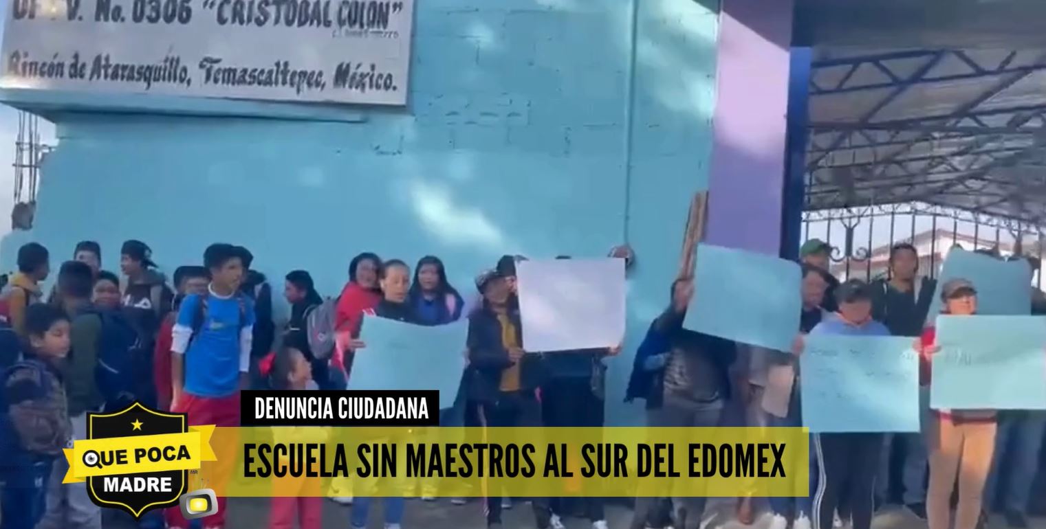 ‼SI NO NOS ATIENDEN NO ABRIMOS LA ESCUELA‼ DICEN PADRES DE FAMILIA EN EDOMEX ZONA SUR  📢🤬❌